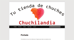 Desktop Screenshot of chuchilandia.com